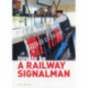 How to be a Railway Signalman