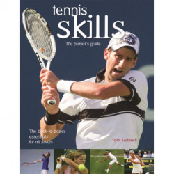 Tennis Skills: The Player's Guide