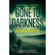 Gone to Darkness