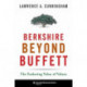 Berkshire Beyond Buffett: The Enduring Value of Values
