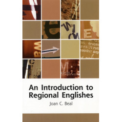 An Introduction to Regional Englishes: Dialect Variation in England