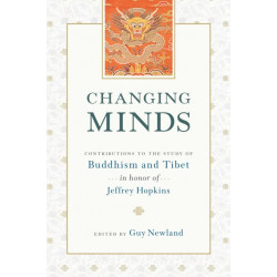 Changing Minds: Contributions to the Study of Buddhism and Tibet in Honor of Jeffrey Hopkins