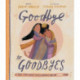 Goodbye to Goodbyes Storybook: A True Story About Jesus, Lazarus, and an Empty Tomb