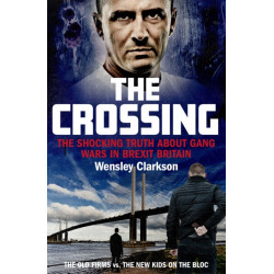 The Crossing: The shocking truth about gang wars in Brexit Britain