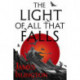 The Light of All That Falls: Book 3 of the Licanius trilogy