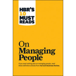 HBR's 10 Must Reads on Managing People (with featured article "Leadership That Gets Results," by Daniel Goleman)