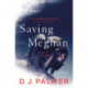 Saving Meghan: A Novel