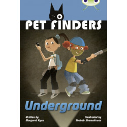Bug Club Independent Fiction Year 4 Great A Pet Finders Go Underground