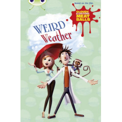 Bug Club Independent Fiction Year Two Gold B Cloudy with a Chance of Meatballs: Weird Weather