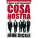 Cosa Nostra: The Definitive History of the Sicilian Mafia