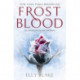 Frostblood: the epic New York Times bestseller: The Frostblood Saga Book One