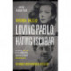 Loving Pablo, Hating Escobar: The Shocking True Story of the Notorious Drug Lord from the Woman Who Knew Him Best