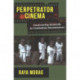 Perpetrator Cinema: Confronting Genocide in Cambodian Documentary