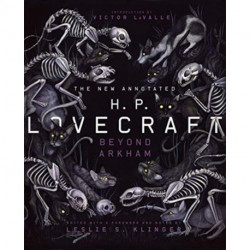 The New Annotated H.P. Lovecraft: Beyond Arkham