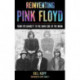 Reinventing Pink Floyd: From Syd Barrett to the Dark Side of the Moon