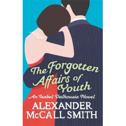 The Forgotten Affairs Of Youth