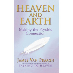 Heaven And Earth: Making the Psychic Connection