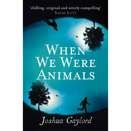 When We Were Animals