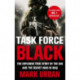 Task Force Black: The explosive true story of the SAS and the secret war in Iraq