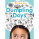 Dumpling Days (New Edition)