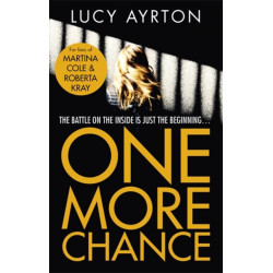 One More Chance: A gripping page-turner set in a women's prison