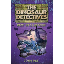 The Dinosaur Detectives in Dracula, Dragons and Dinosaurs