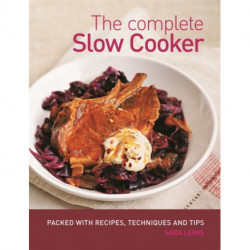 The Complete Slow Cooker
