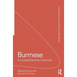 Burmese: A Comprehensive Grammar
