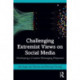 Challenging Extremist Views on Social Media: Developing a Counter-Messaging Response