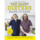 The Hairy Dieters Make It Easy: Lose weight and keep it off the easy way