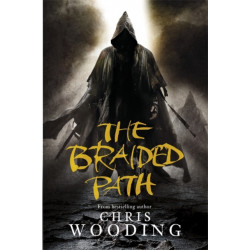 The Braided Path: The Weavers Of Saramyr, The Skein Of Lament, The Ascendancy Veil