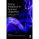 Doing Research in Applied Linguistics: Realities, dilemmas, and solutions