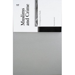 Muslims and Crime: A Comparative Study