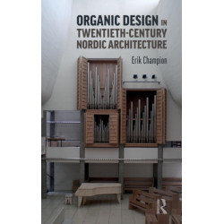 Organic Design in Twentieth-Century Nordic Architecture