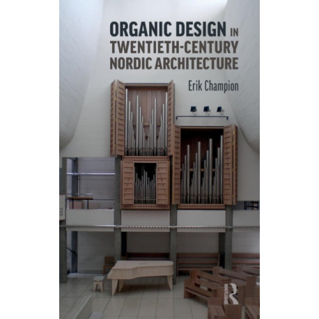 Organic Design in Twentieth-Century Nordic Architecture