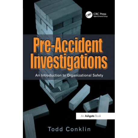 Pre-Accident Investigations: An Introduction to Organizational Safety