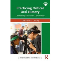 Practicing Critical Oral History: Connecting School and Community