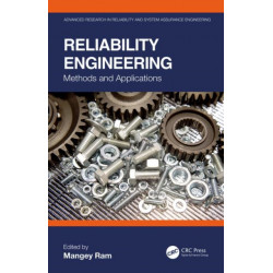 Reliability Engineering: Methods and Applications