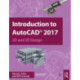 Introduction to AutoCAD 2017: 2D and 3D Design