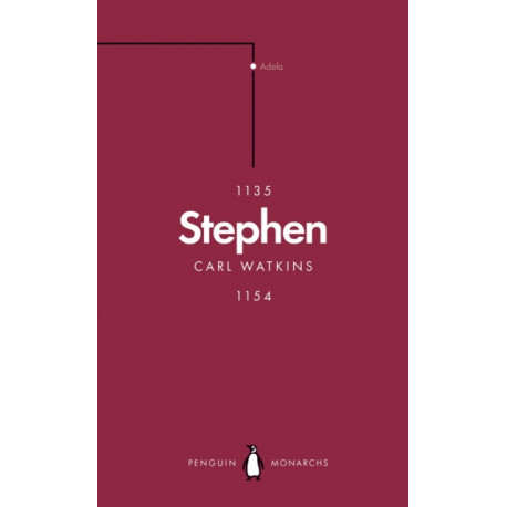 Stephen (Penguin Monarchs): The Reign of Anarchy