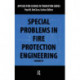 Special Problems in Fire Protection Engineering