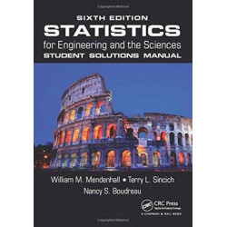 Statistics for Engineering and the Sciences Student Solutions Manual
