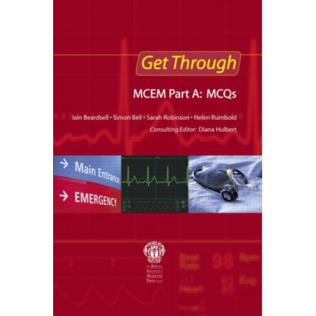 Get Through MCEM Part A: MCQs