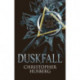 Duskfall: Book One of the Chaos Queen Quintet