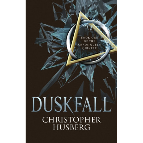 Duskfall: Book One of the Chaos Queen Quintet