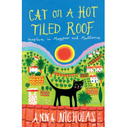 Cat on a Hot Tiled Roof: Mayhem in Mayfair and Mallorca