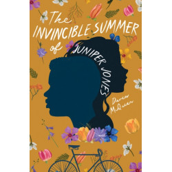 The Invincible Summer of Juniper Jones