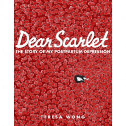 Dear Scarlet: The Story of My Postpartum Depression
