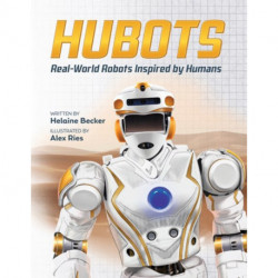 Hubots: Real-World Robots Inspired by Humans