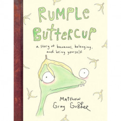 Rumple Buttercup: A Story of Bananas, Belonging, and Being Yourself: A Story of Bananas, Belonging, and Being Yourself